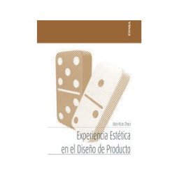 EUNSA. EDICIONES UNIVERSIDAD DE NAVARRA, S.A. Experiencia Estética En El Diseño De Producto