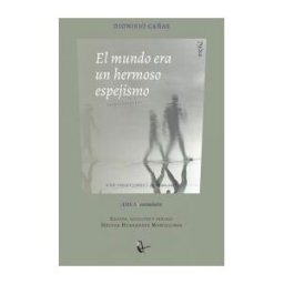 RIL EDITORES El Mundo Era Un Hermoso Espejismo