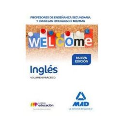 Editorial MAD Cuerpo De Profesores De Enseñanza Secundaria Y Eeooii Inglés. Volumen Práctico