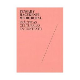 Ministerio de Cultura y Deporte Pensar Y Hacer En El Medio Rural