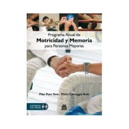 Paidotribo Programa Anual De Motricidad Y Memoria Para Personas Mayores (color - Libro+dvd)
