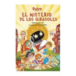 Olelibros.com Petra La Robot Librera. El Misterio De Los Girasoles