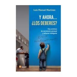 Ediciones Internacionales Universitarias (EIUNSA) Y Ahora...los Deberes?: Una Aventura De Crecimiento Personal Y Esfuerzo Inteligente