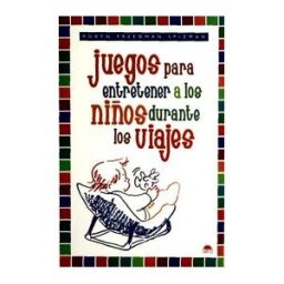 Ediciones Oniro S.A. Juegos Para Entretener A Los Niños Durante Los Viajes
