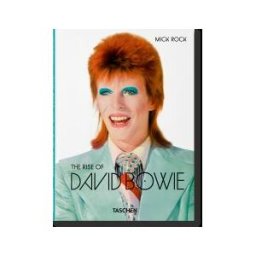 TASCHEN Mick Rock. The Rise Of David Bowie. 1972?1973
