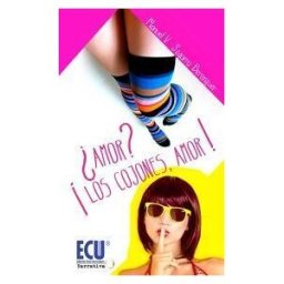Editorial Club Universitario amor? los Cojones, Amor!