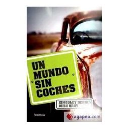 Ediciones Península Un Mundo Sin Coches