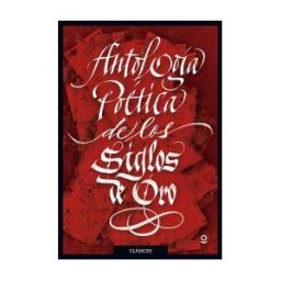 Santillana Educación, S.L. Antología Poética Del Siglo De Oro