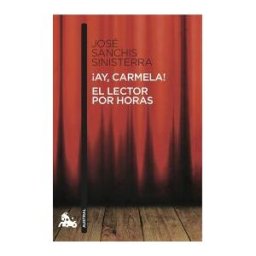 Austral ay, Carmela! / El Lector Por Horas