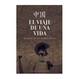 Editorial Universidad de Granada El Viaje De Una Vida. Memorias De María Lecea
