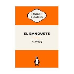 PENGUIN CLASICOS El Banquete (serie Great Ideas)