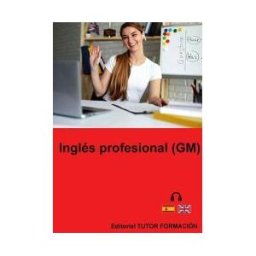EDITORIAL TUTOR FORMACIóN Inglés Profesional (gm)
