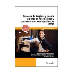 Ediciones Paraninfo, S.A Procesos De Limpieza Y Puesta A Punto De Habitaciones Y Zonas Comunes En Alojamientos