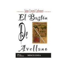 Tau Editores El Bastón Del Avellano