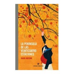 Errata Naturae Editores La Península De Las Veinticuatro Estaciones