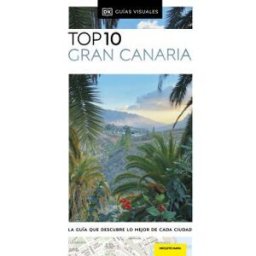 DORLING KINDERSLEY (DK) Gran Canaria. Guías Visuales Top 10 2023