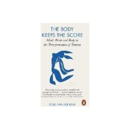 Penguin Books Ltd The Body Keeps The Score
