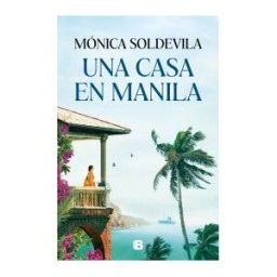 EDICIONES B Una Casa En Manila