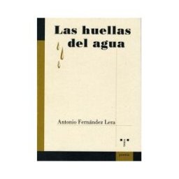 Ediciones Trea, S.L. Las Huellas Del Agua