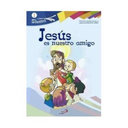 San Pablo, Editorial Jesús Es Nuestro Amigo. Shema 1 (libro Del Niño). Iniciación Cristiana De Niños
