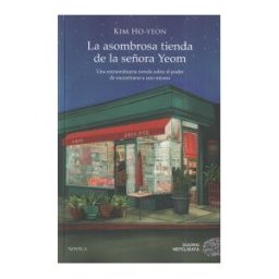Duomo Ediciones La Asombrosa Tienda De La Señora Yeom