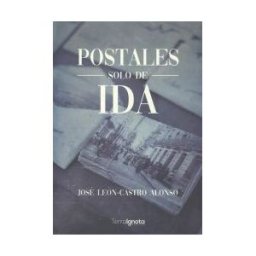 Terra Ignota Ediciones Postales Solo De Ida