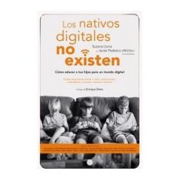 Ediciones Deusto Los Nativos Digitales No Existen