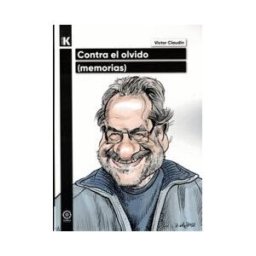 Mandala Ediciones Contra El Olvido. Memorias