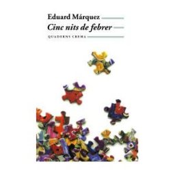 Quaderns Crema Cinc Nits De Febrer