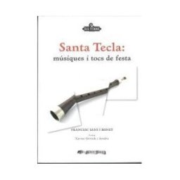 Arola Editors S.L. Santa Tecla: Músiques I Tocs De Festa