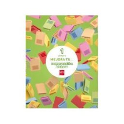 Fundación Santa María-Ediciones SM Mejora Tu... Comprensión Lectora. 1 Primaria