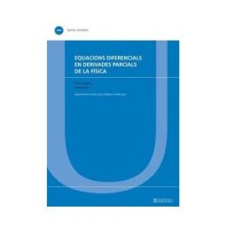 Publicacions i Edicions de la Universitat de Barcelona Equacions Diferencials En Derivades Parcials De La Física