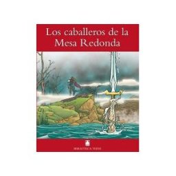Editorial Teide, S.A. Los Caballeros De La Mesa Redonda. Biblioteca Teide Número 10