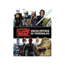 Planeta Junior Star Wars. The Clone Wars. Enciclopedia De Personajes