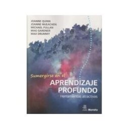 Ediciones Morata, S.L. Sumergirse En El Aprendizaje Profundo. Herramientas Motivadoras