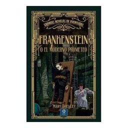 Edimat Libros S.A. Frankenstein O El Moderno Prometeo