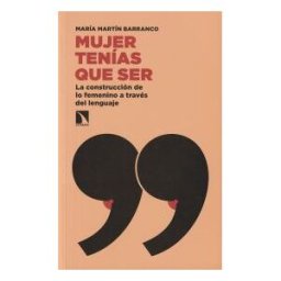 Los Libros de la Catarata Mujer Tenías Que Ser