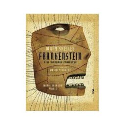 Libros del Zorro Rojo Frankenstein O El Moderno Prometeo