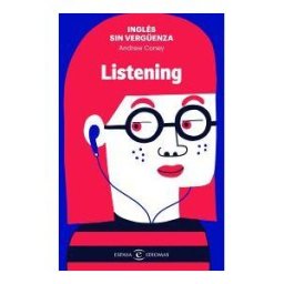 Espasa Libros, S.L. Inglés Sin Vergenza: Listening
