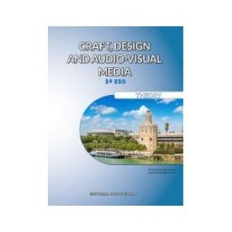 Editorial Donostiarra, S.A. Craft, Design And Audio-visual Media 3 Eso. Theory