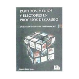 Tirant Humanidades Partidos, Medios Y Electores En Procesos De Cambio