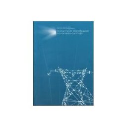 Deputación Provincial de Ourense O Proceso De Electrificación Do Noroeste Ourensán : Un Modelo Paradigmático En Galicia