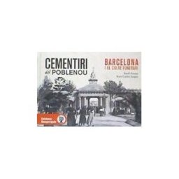Editorial Efadós SL Cementiri Del Poblenou : Barcelona I El Culte Funerari