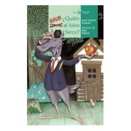 Algar libros S.L.U. quién Quiere Al Lobo Feroz?
