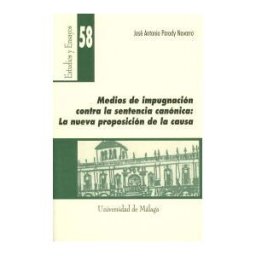 Servicio de Publicaciones y Divulgación Científica de Medios De Impugnación Contra La Sentencia Canónica: La Nueva Proposición De La Causa