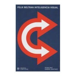 Ediciones Complutense Felix Beltran Inteligencia Visual