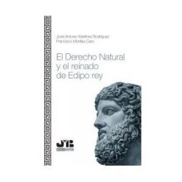 J.M. Bosch Editor El Derecho Natural Y El Reinado De Edipo Rey