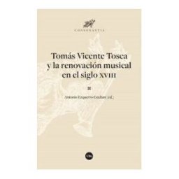 Publicacions i Edicions de la Universitat de Barcelona Tomás Vicente Tosca Y La Renovación Musical En El Siglo Xviii