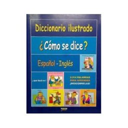 Dastin, S.L. Dic.ilustrado Como Se Dice Español Ingles