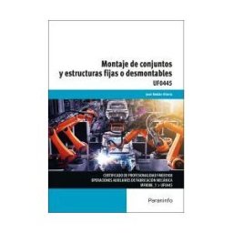 Ediciones Paraninfo, S.A Montaje De Conjuntos Y Estructuras Fijas O Desmontables